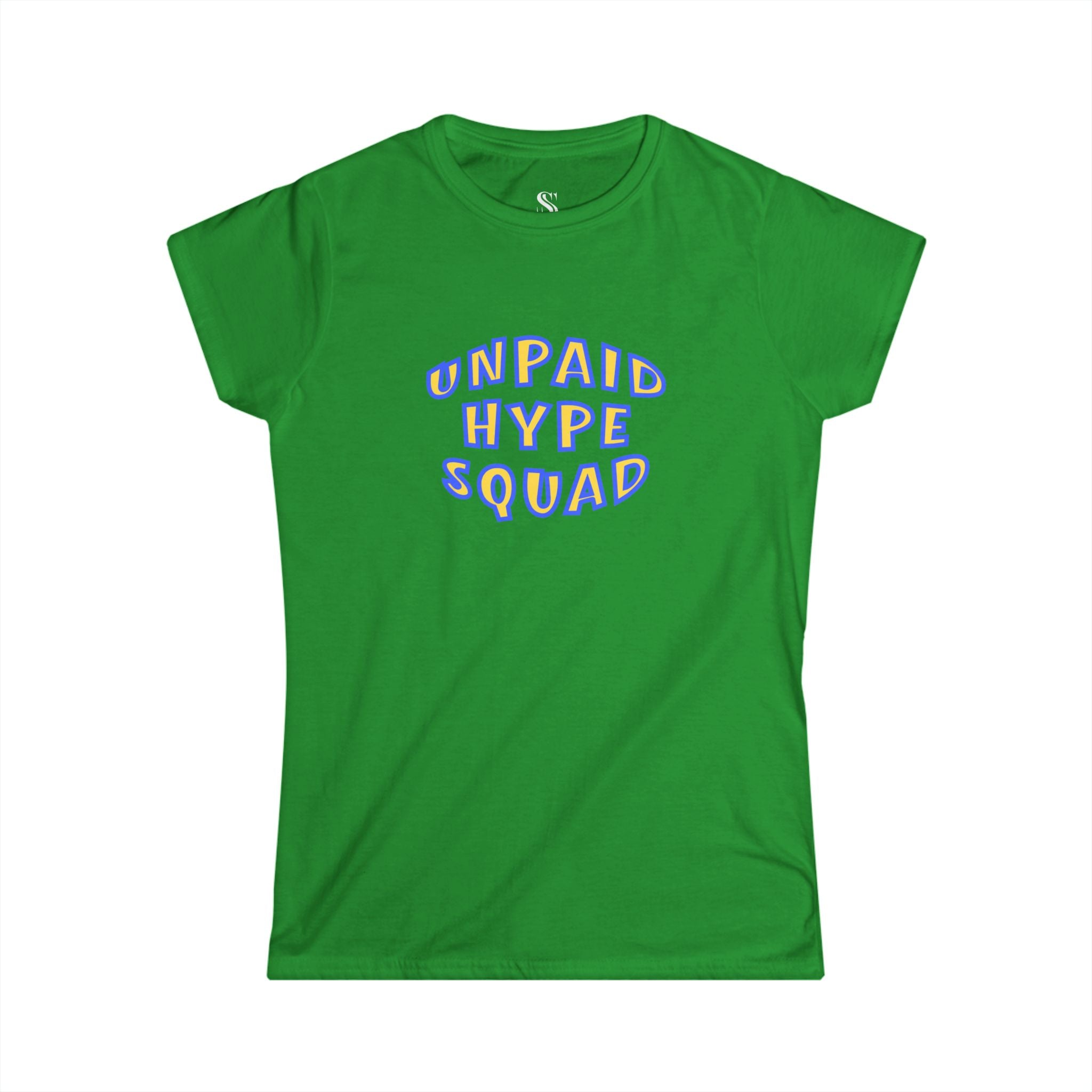 Women’s "Unpaid Hype Squad" Tee
