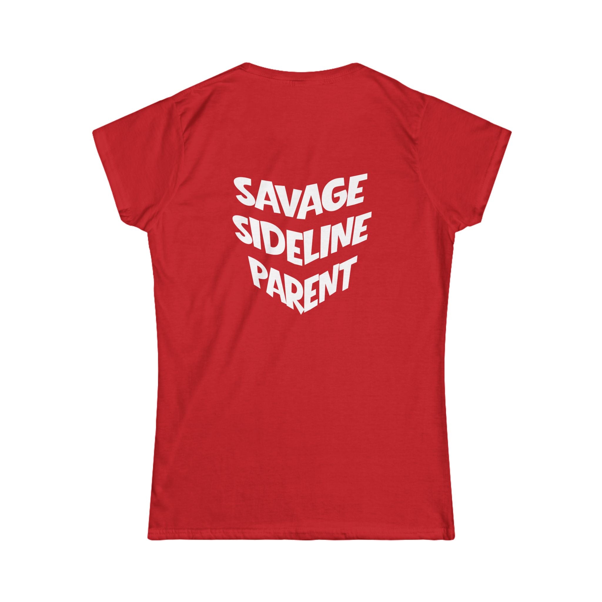 Women's "Savage Sideline Parent" Tee