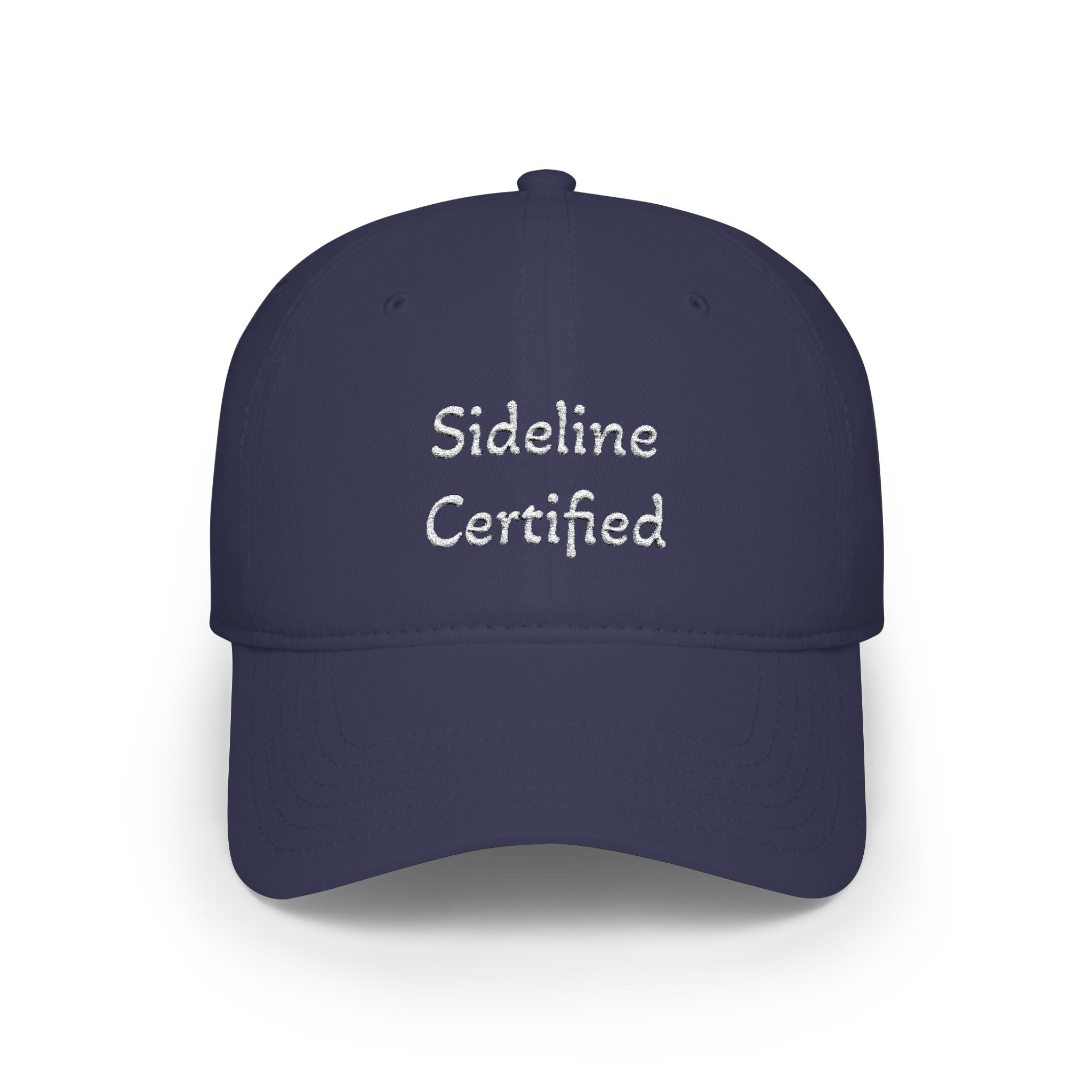 "Sideline Certified" Embroidered Baseball Cap