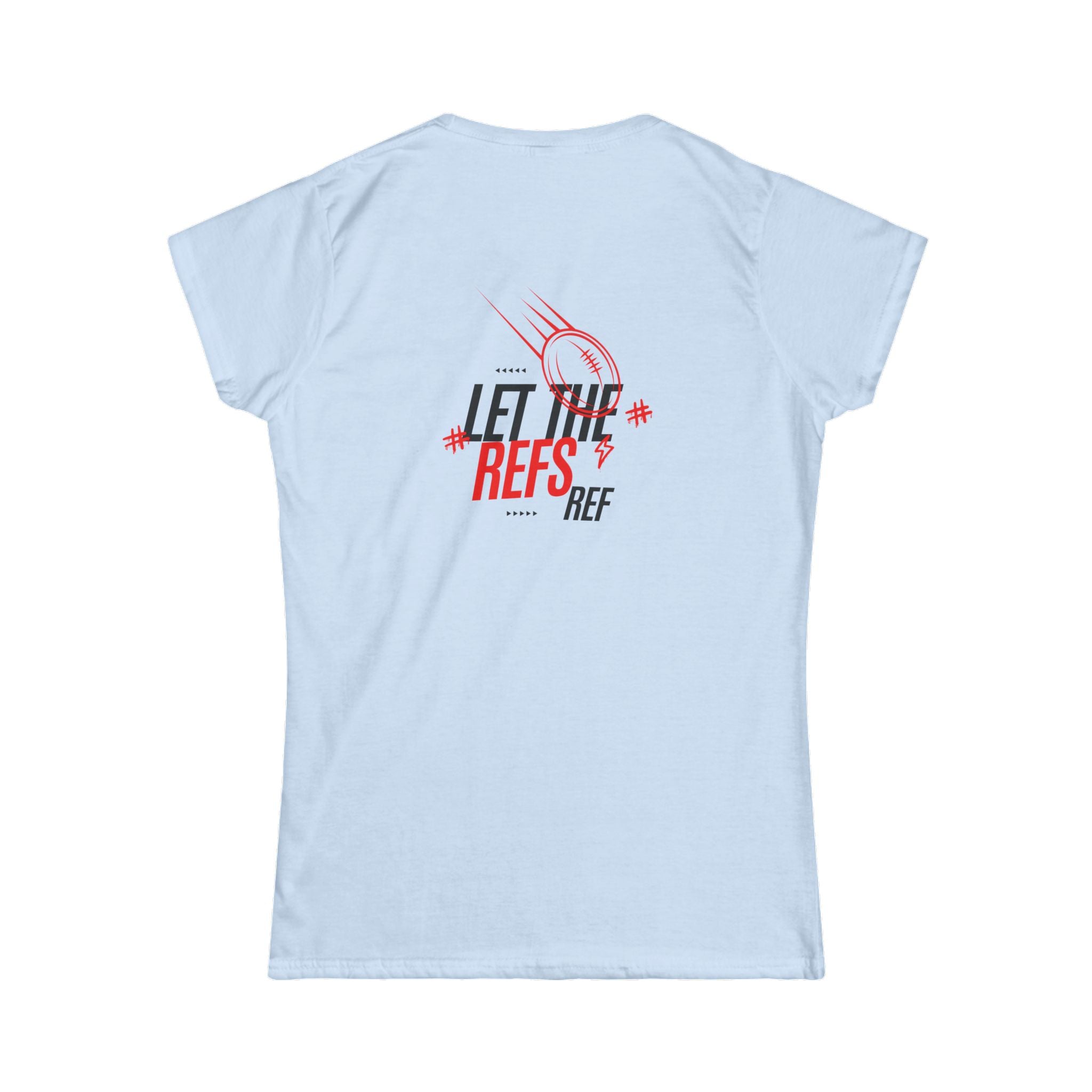 Women's “Let the Refs” Tee