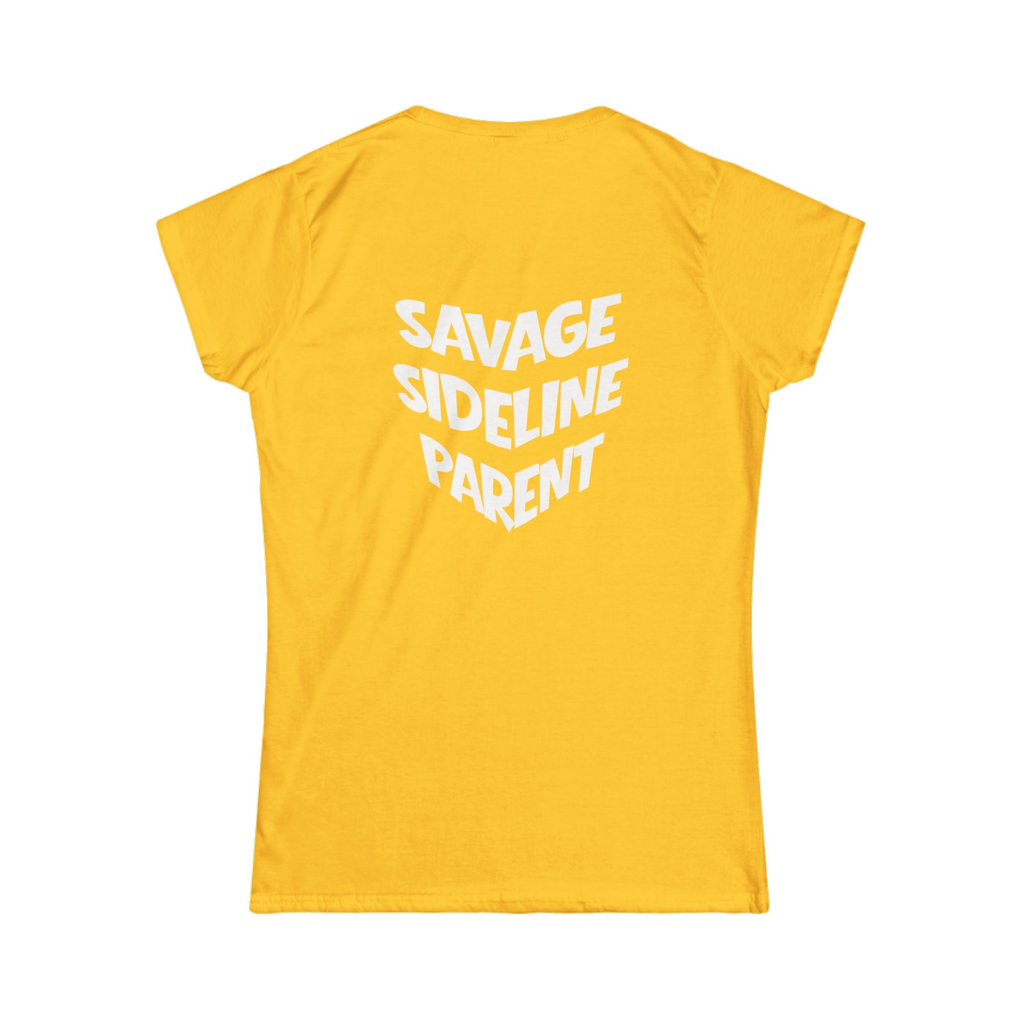 Women's "Savage Sideline Parent" Tee