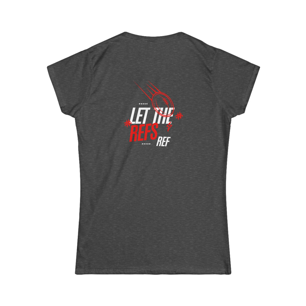 Women's “Let the Refs” Tee