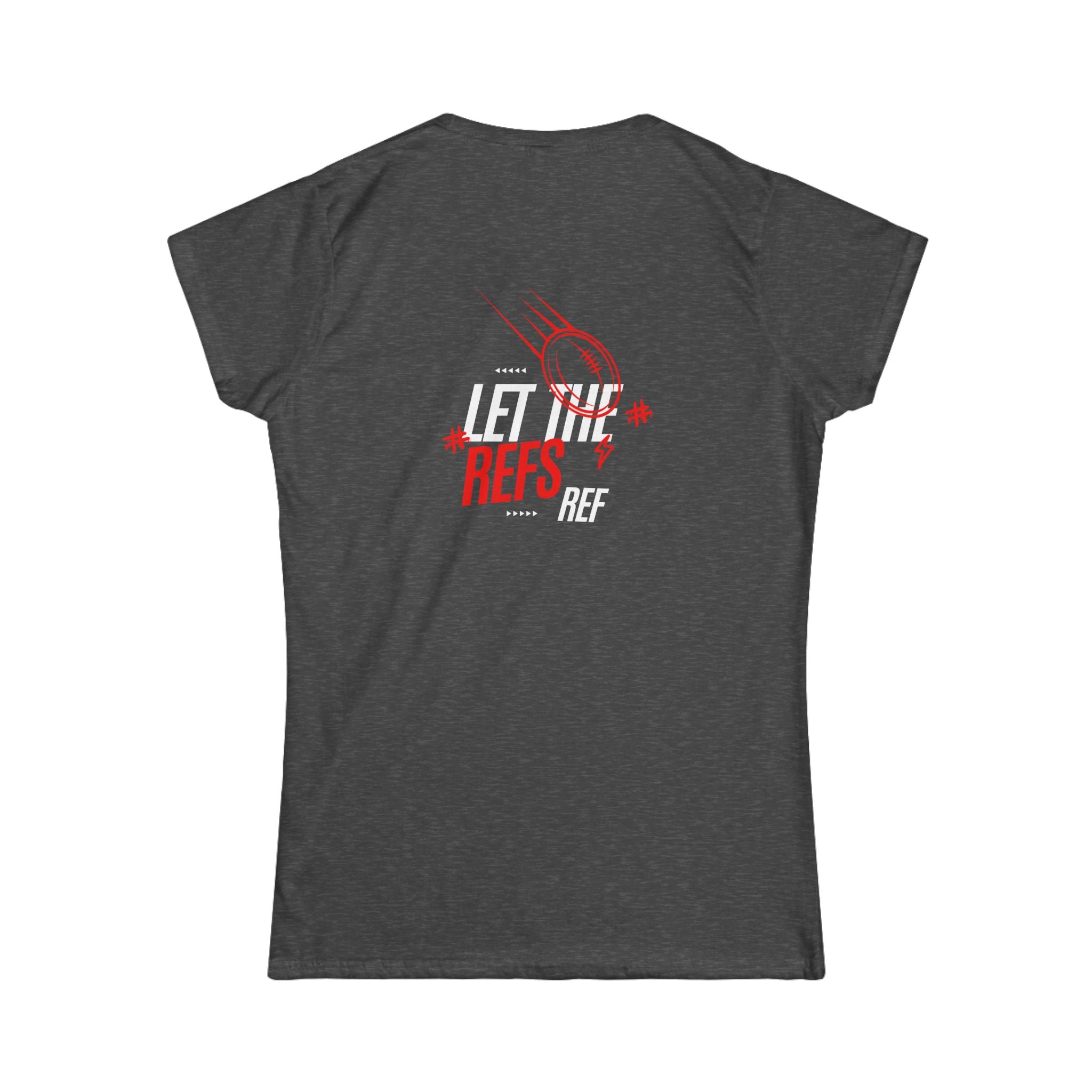 Women's “Let the Refs” Tee