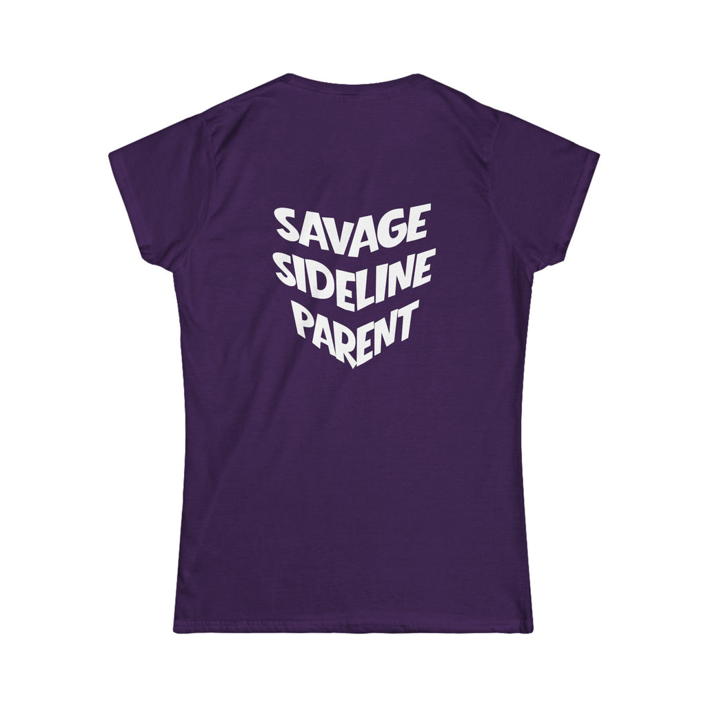 Women's "Savage Sideline Parent" Tee
