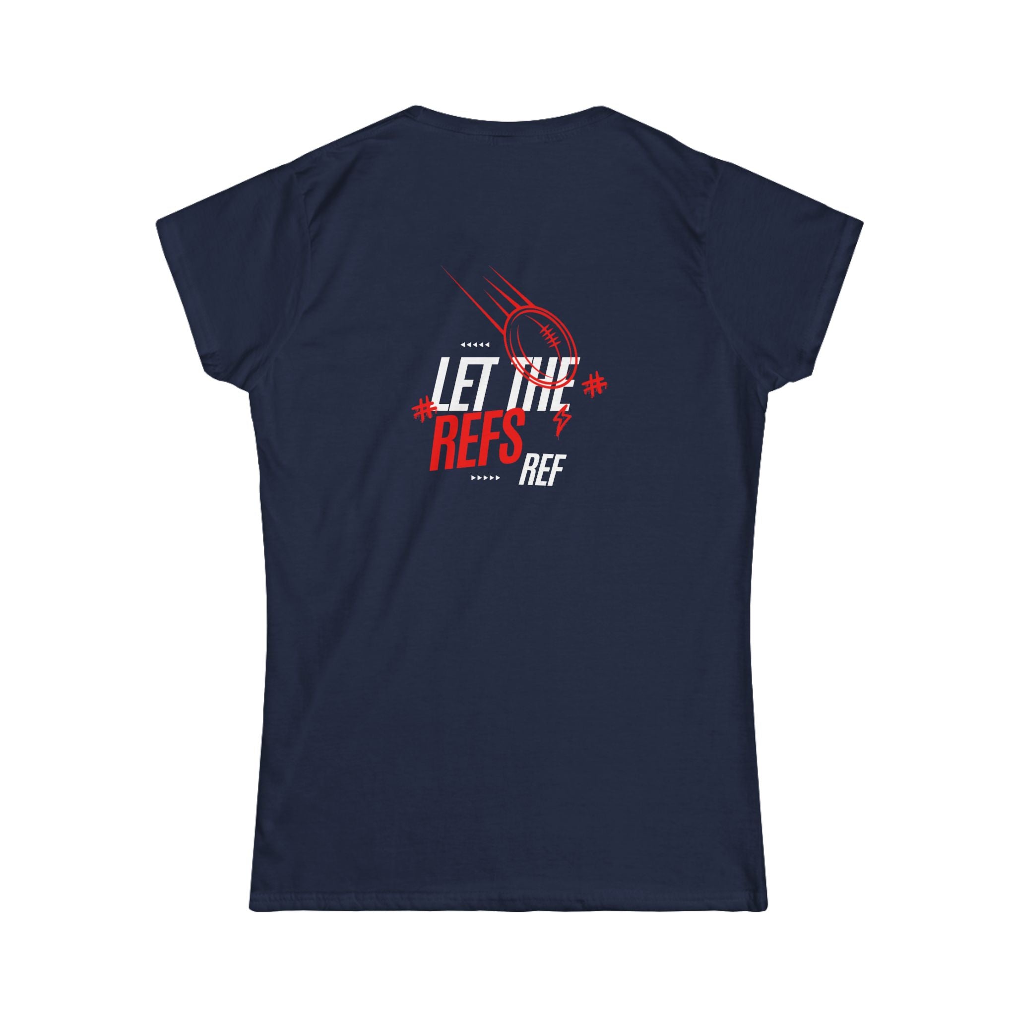 Women's “Let the Refs” Tee