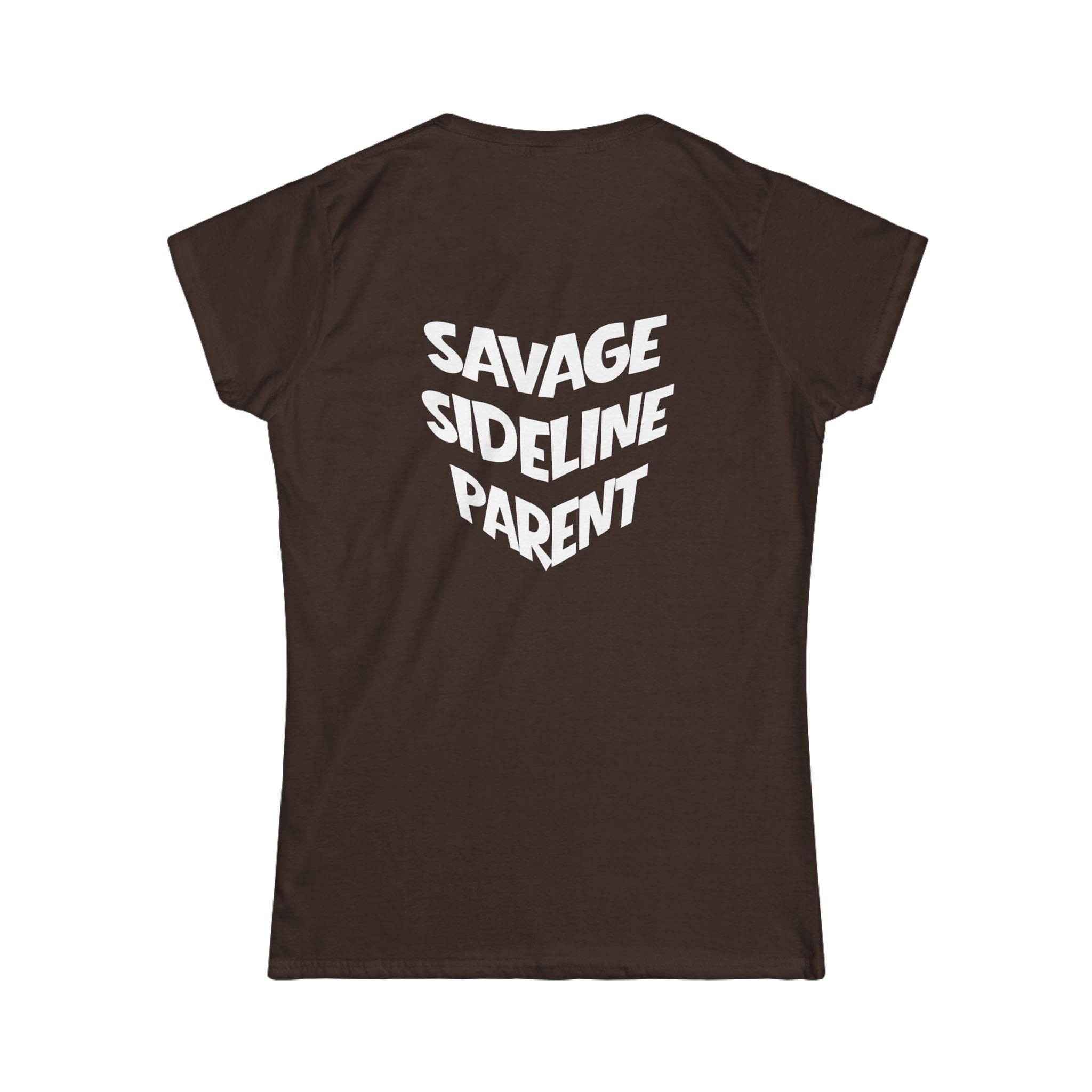 Women's "Savage Sideline Parent" Tee