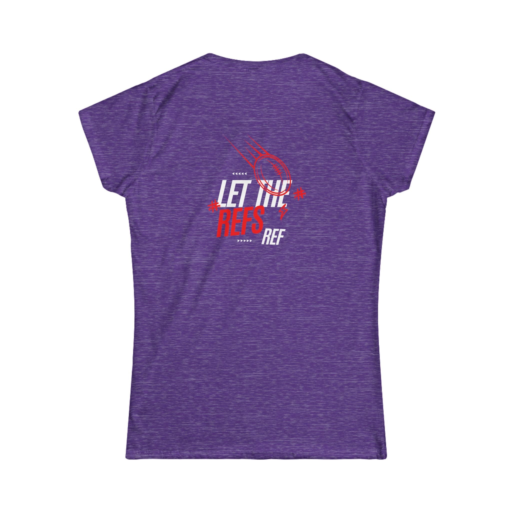 Women's “Let the Refs” Tee