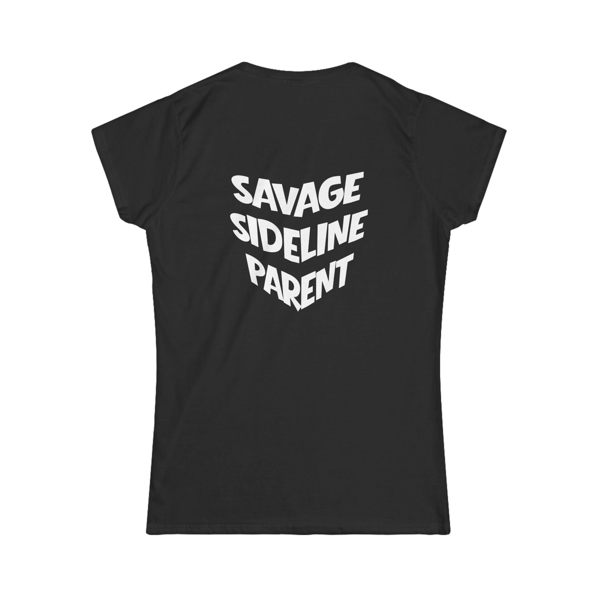 Women's "Savage Sideline Parent" Tee