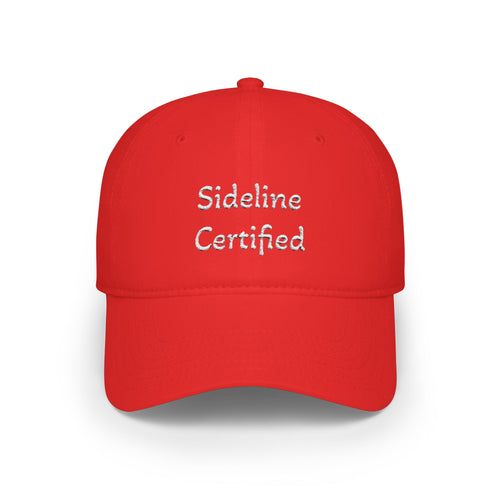 "Sideline Certified" Embroidered Baseball Cap