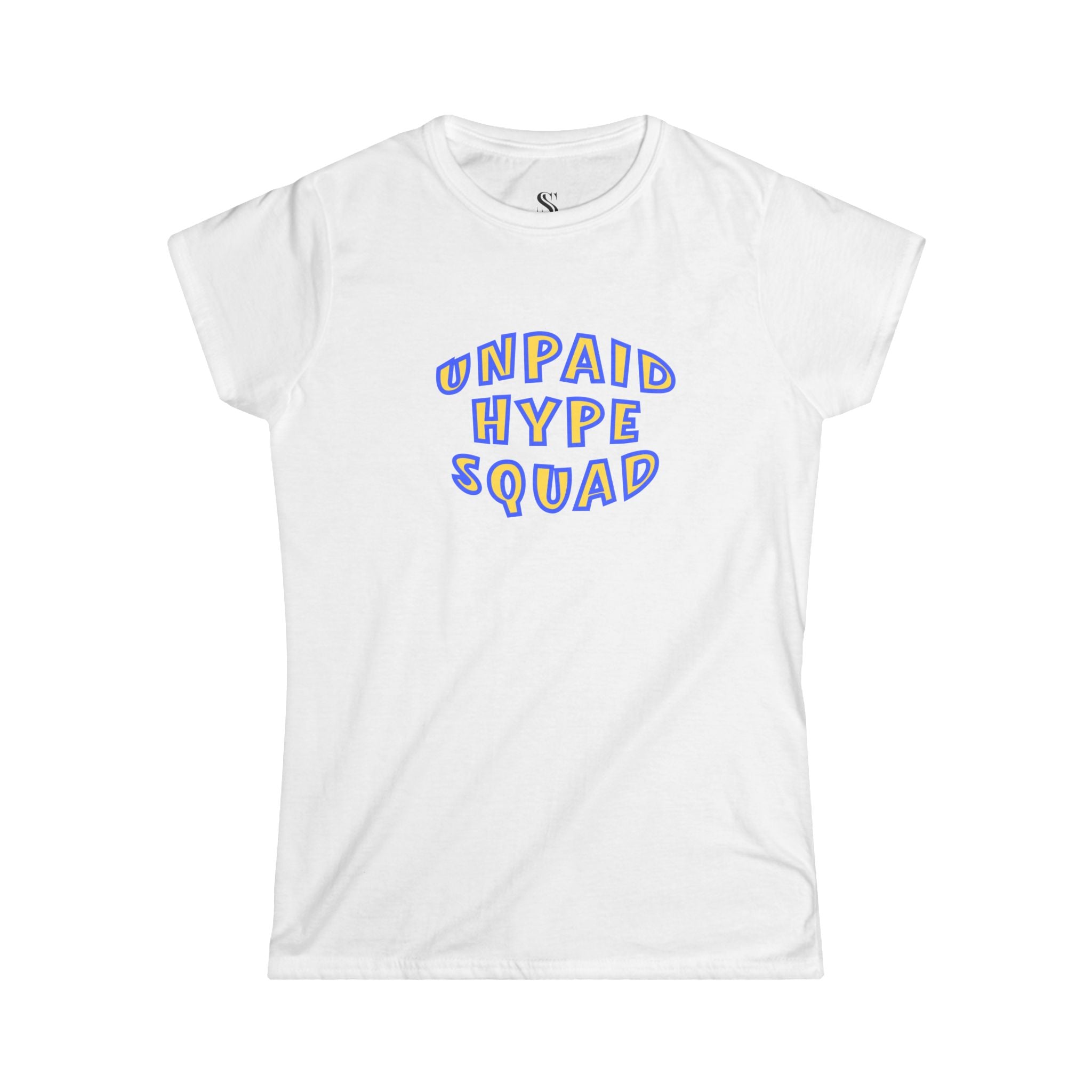 Women’s "Unpaid Hype Squad" Tee