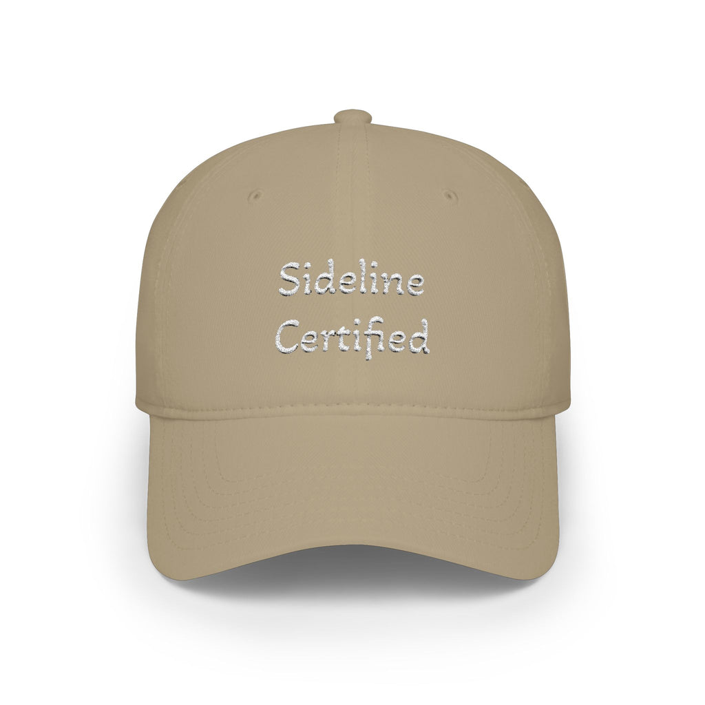 "Sideline Certified" Embroidered Baseball Cap