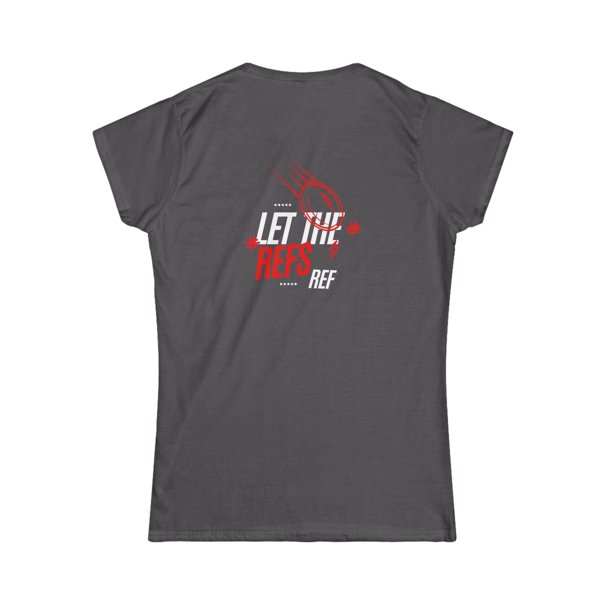 Women's “Let the Refs” Tee
