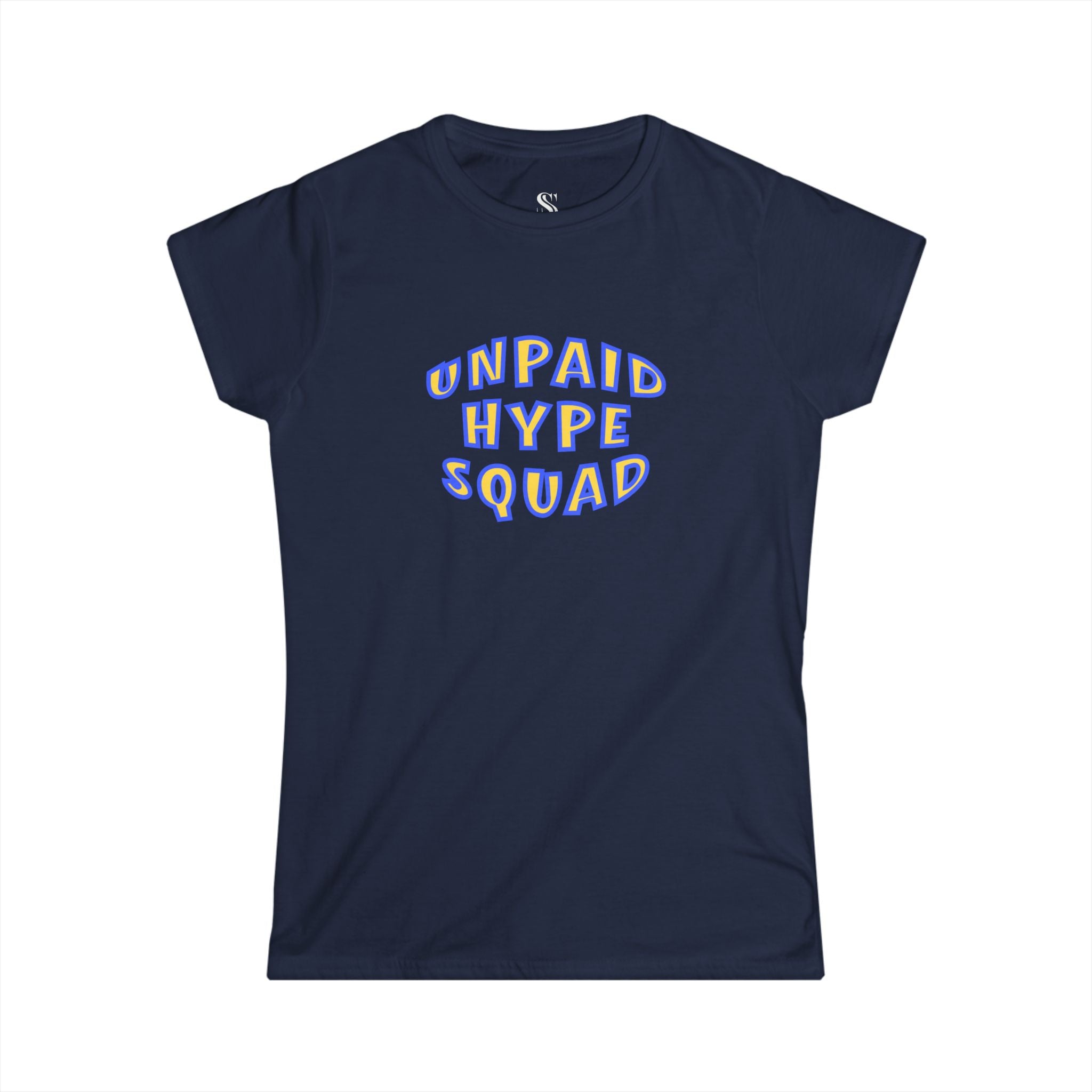 Women’s "Unpaid Hype Squad" Tee