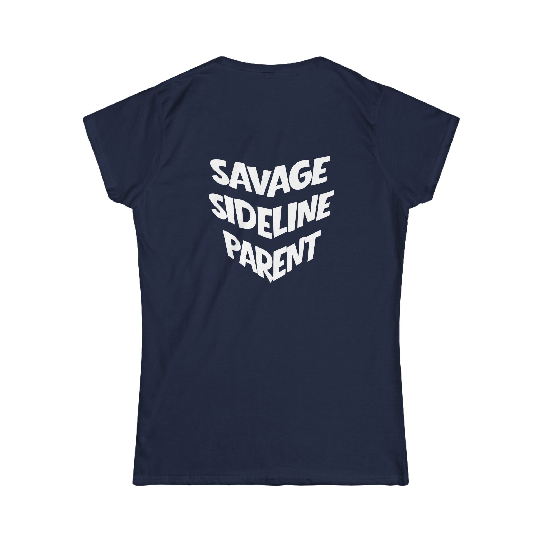 Women's "Savage Sideline Parent" Tee